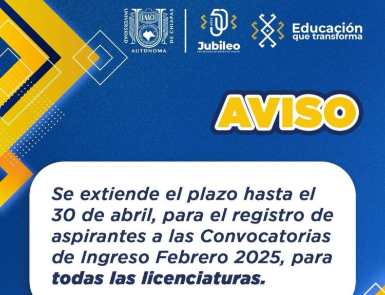 Extiende UNACH hasta el 30 de abril el registro de aspirantes para las Convocatorias de Ingreso