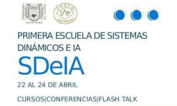 Organiza UNACH la Primera Escuela de Sistemas Dinámicos e Inteligencia Artificial