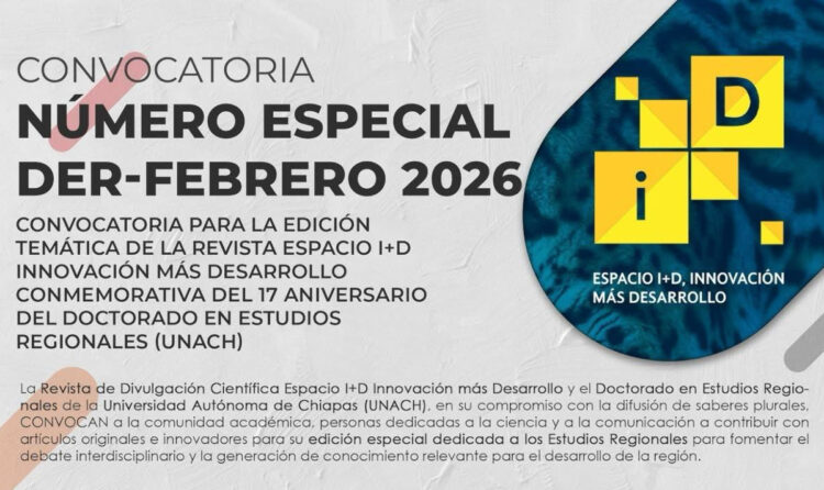 Invita UNACH a participar en edición especial la Revista de Divulgación Científica Espacio i+D