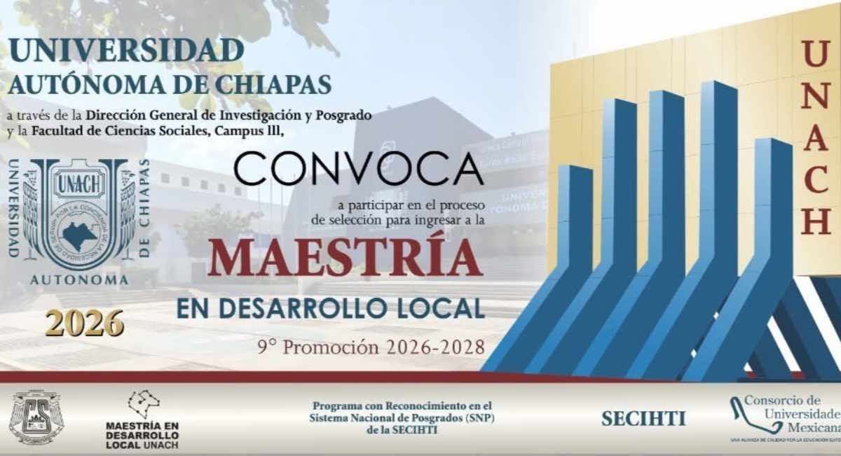 Convoca UNACH a participar en proceso de selección para ingresa a la Maestría en Desarrollo Local