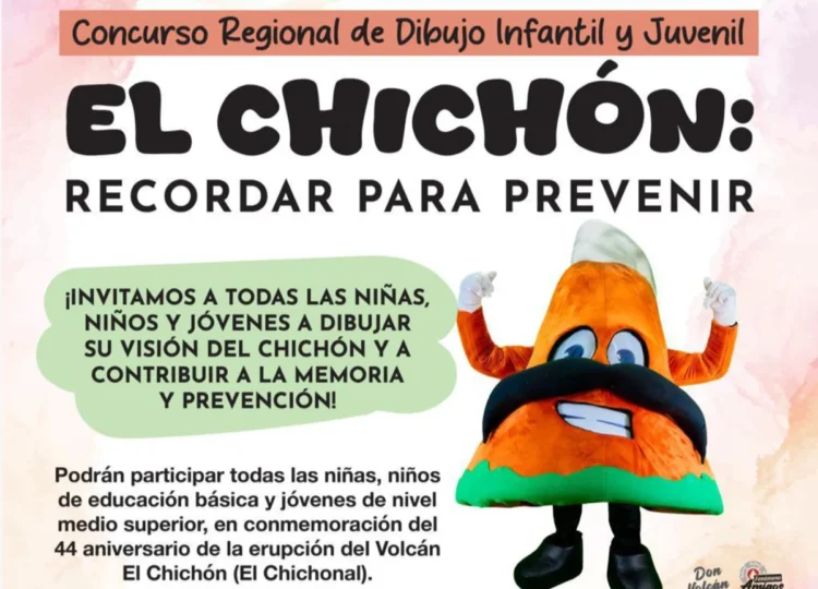 Convoca PC al Concurso Regional de Dibujo Infantil y Juvenil “El Chichón: Recordar para prevenir”