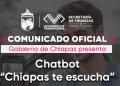 Gobierno de Chiapas presenta Chatbot “Chiapas te escucha”; elimina filas y blinda las finanzas públicas