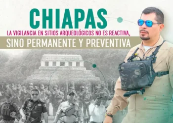 En Chiapas, la vigilancia en sitios arqueológicos no es reactiva, sino permanente y preventiva: SSP