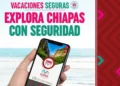 Invita SSP a disfrutar unas vacaciones seguras con la App C5 Escudo Pakal