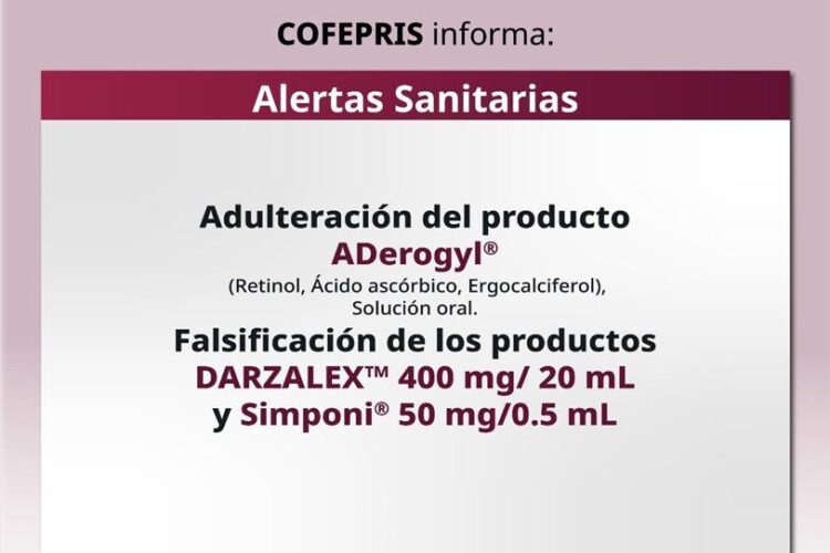 Cofepris alerta por medicamentos falsificados y adulterados; ADerogyl entre ellos