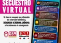 El secuestro virtual se alimenta del miedo y no es real ¡cuelga y denuncia!: SSP